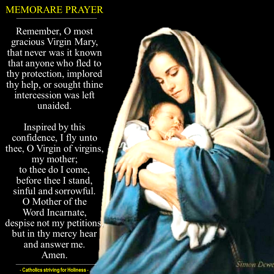 MEMORARE” (REMEMBER) PRAYER TO OUR LADY. – Catholics Striving for ...