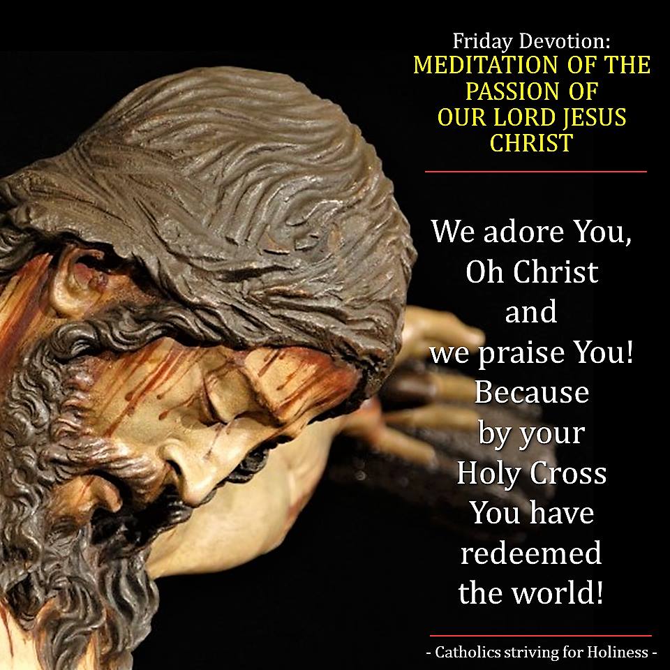 passion of our lord Jesus Christ Friday devotion
