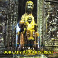 April 27:  OUR LADY OF MONTSERRAT. AV + text. Virolai hymn.