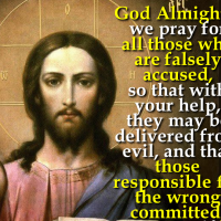 PRAYER FOR THOSE UNJUSTLY ACCUSED AND THEIR FALSE ACCUSERS.